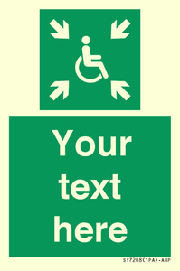 Custom sign safe condition evacuation temporary refuge